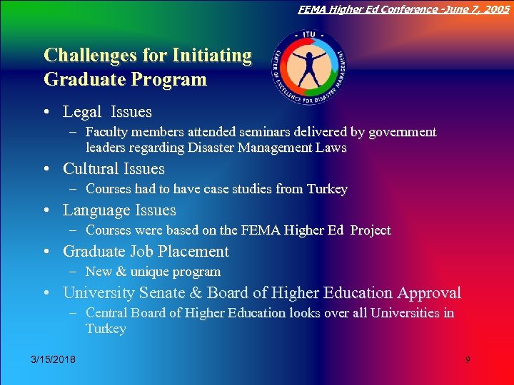 FEMA Higher Ed Conference -June 7, 2005 Click to edit Master title style Challenges