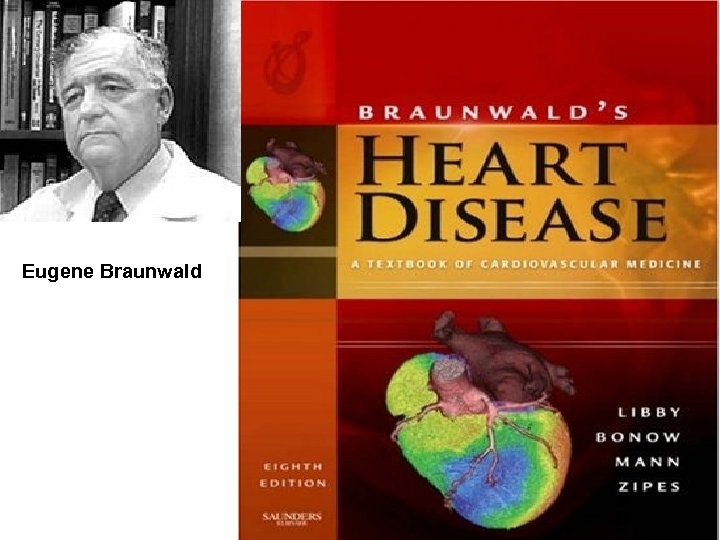Eugene Braunwald 