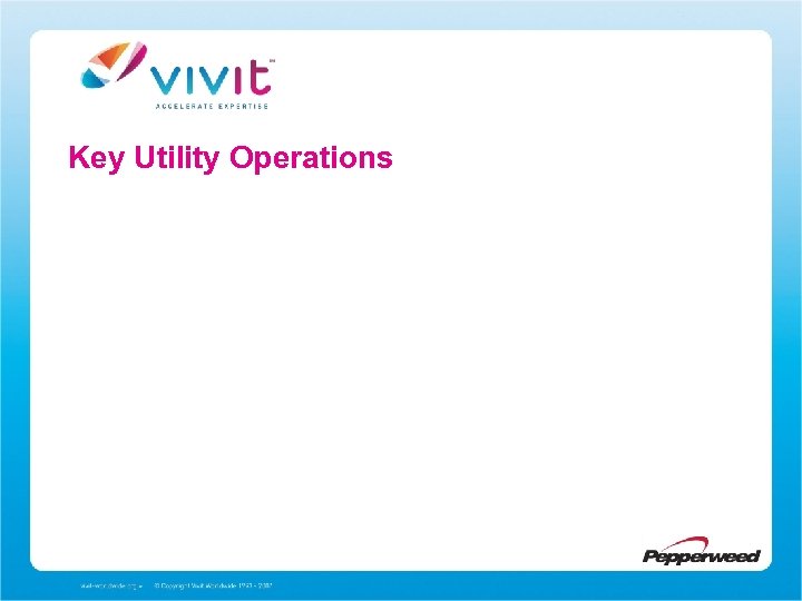 Key Utility Operations 