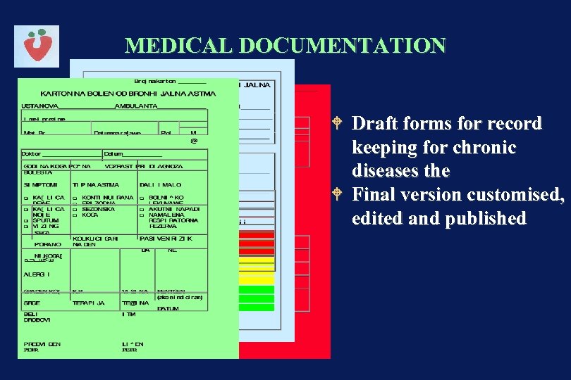 MEDICAL DOCUMENTATION W Draft forms for record keeping for chronic diseases the W Final
