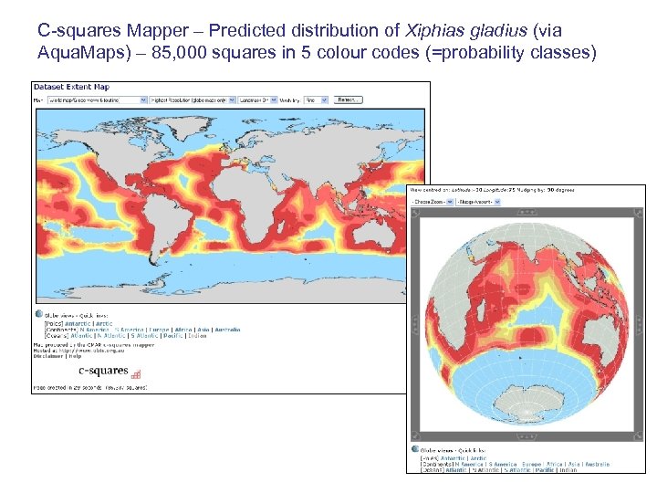 C-squares Mapper – Predicted distribution of Xiphias gladius (via Aqua. Maps) – 85, 000