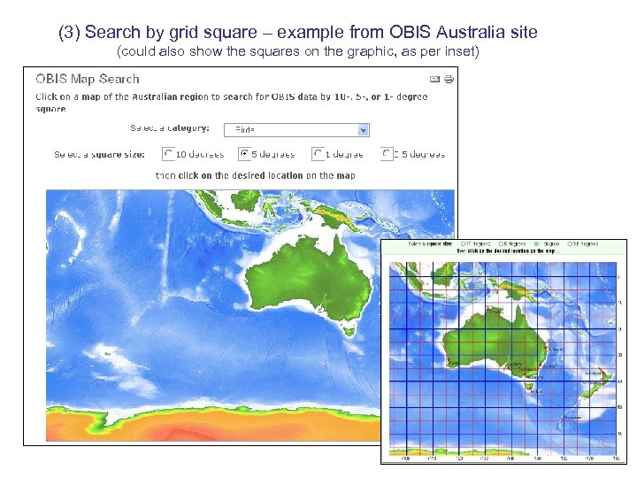 (3) Search by grid square – example from OBIS Australia site (could also show