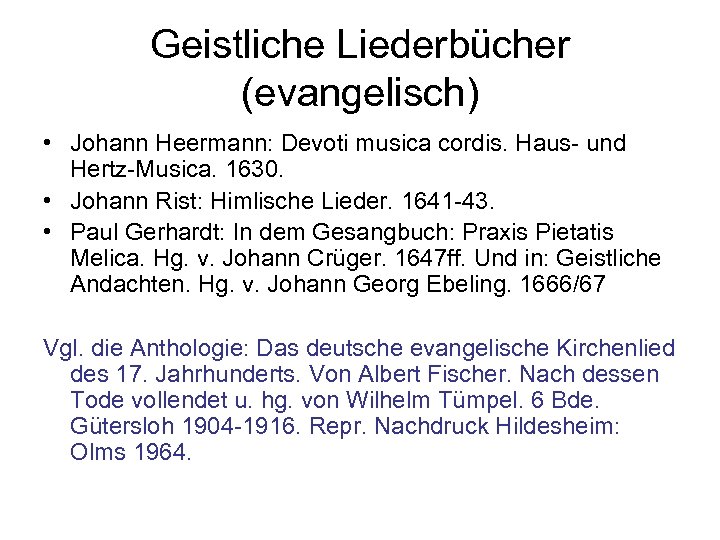Geistliche Liederbücher (evangelisch) • Johann Heermann: Devoti musica cordis. Haus- und Hertz-Musica. 1630. •