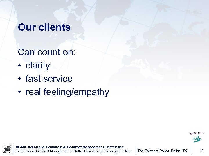 Our clients Can count on: • clarity • fast service • real feeling/empathy NCMA