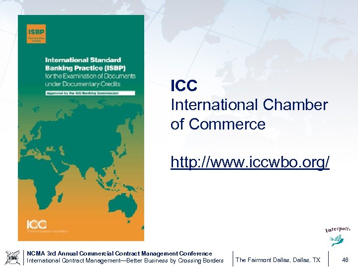 ICC International Chamber of Commerce http: //www. iccwbo. org/ NCMA 3 rd Annual Commercial