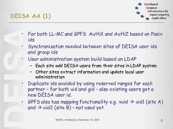 DEISA AA (1) • For both LL-MC and GPFS Auth. X and Auth. Z