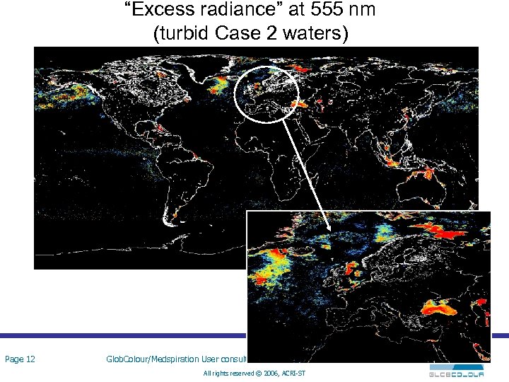 “Excess radiance” at 555 nm (turbid Case 2 waters) Page 12 Glob. Colour/Medspiration User
