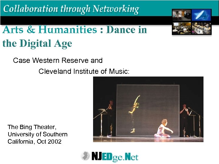 Arts & Humanities : Dance in the Digital Age Case Western Reserve and Cleveland