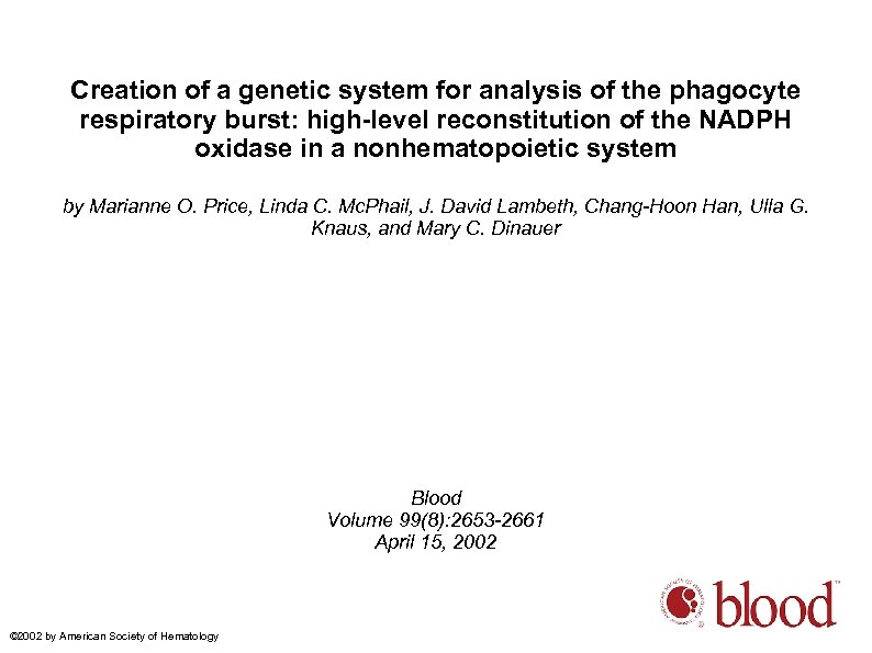 Creation of a genetic system for analysis of the phagocyte respiratory burst: high-level reconstitution