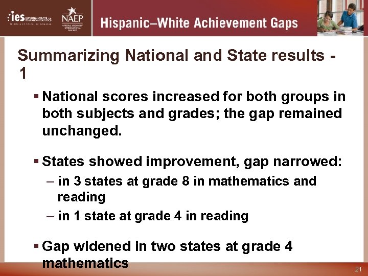 Summarizing National and State results 1 § National scores increased for both groups in