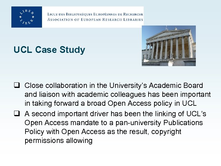 UCL Case Study q Close collaboration in the University’s Academic Board and liaison with