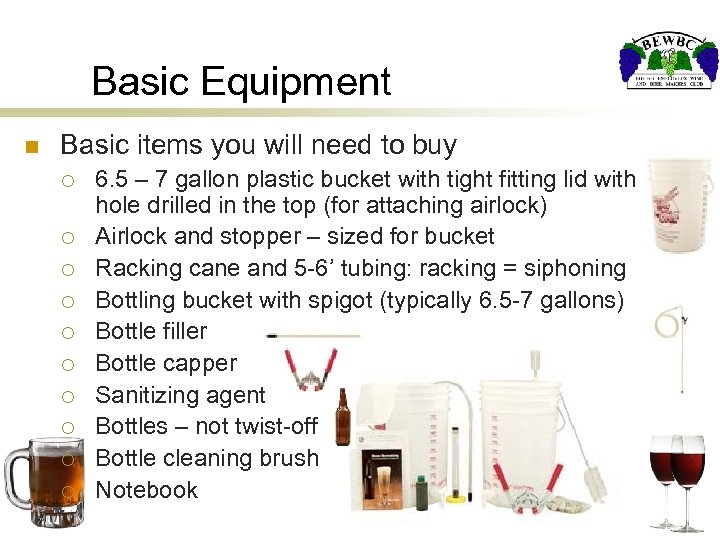 Basic Equipment n Basic items you will need to buy ¡ ¡ ¡ ¡