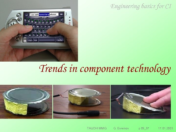 Engineering basics for CI Trends in component technology TAUCHI MMIG G. Evreinov p 09_97