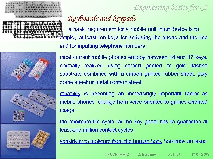Engineering basics for CI Keyboards and keypads a basic requirement for a mobile unit