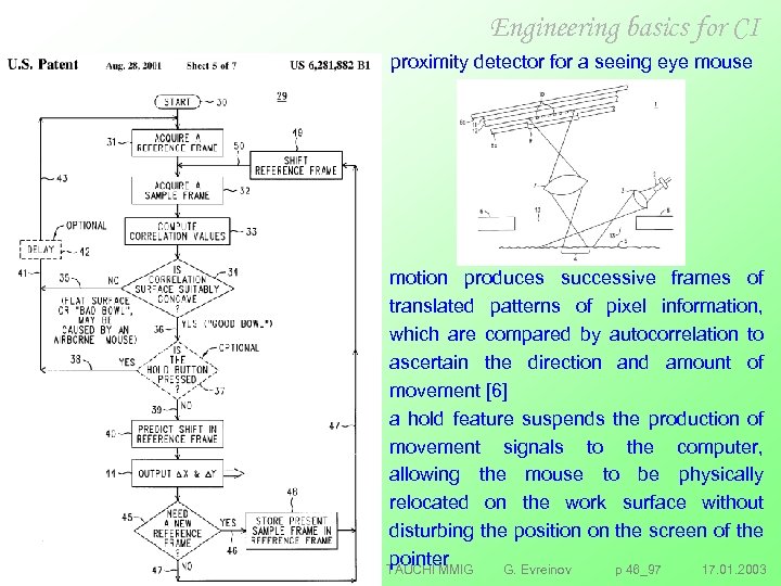 Engineering basics for CI proximity detector for a seeing eye mouse motion produces successive