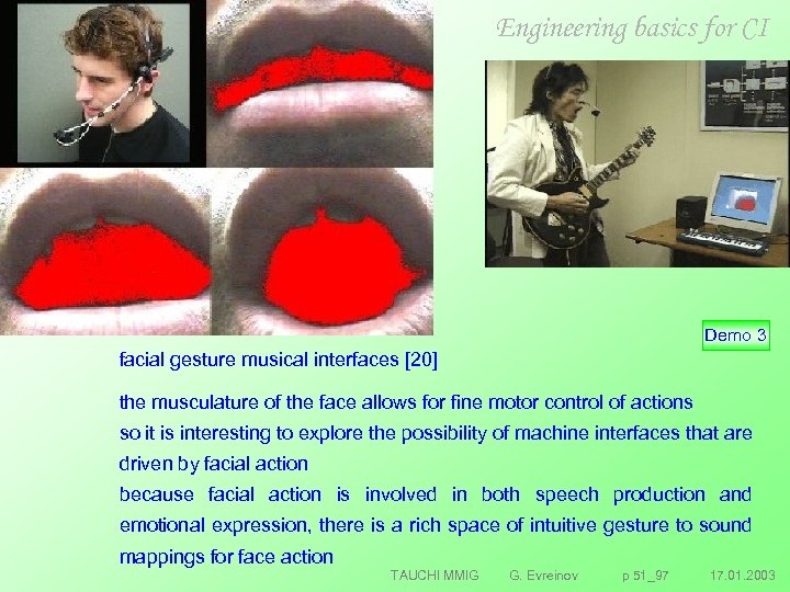 Engineering basics for CI Demo 3 facial gesture musical interfaces [20] the musculature of