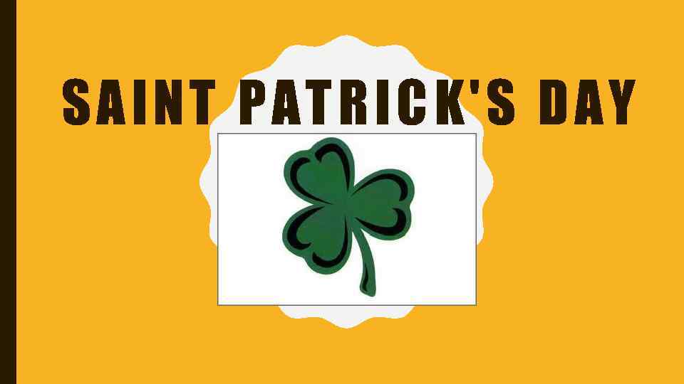 S AIN T PATR ICK'S DA Y 