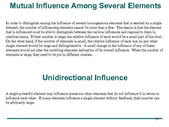 Mutual Influence Among Several Elements In order to distinguish among the influence of several