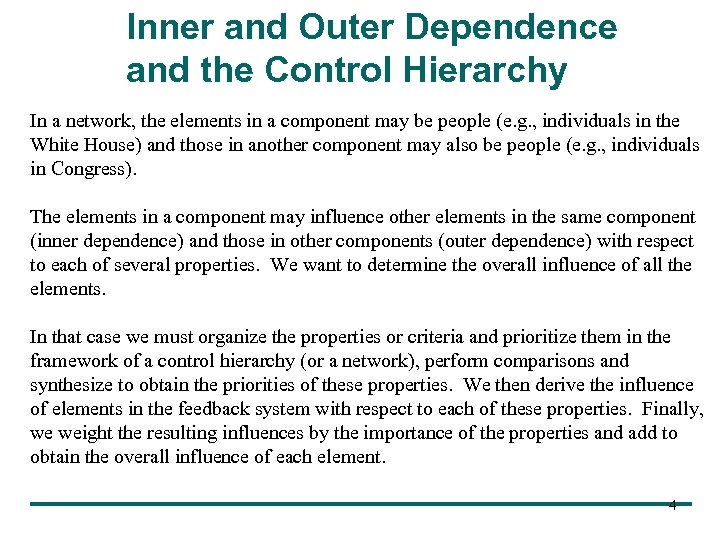 Inner and Outer Dependence and the Control Hierarchy In a network, the elements in