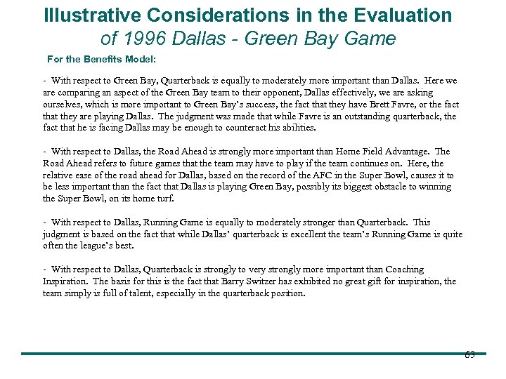 Illustrative Considerations in the Evaluation of 1996 Dallas - Green Bay Game For the