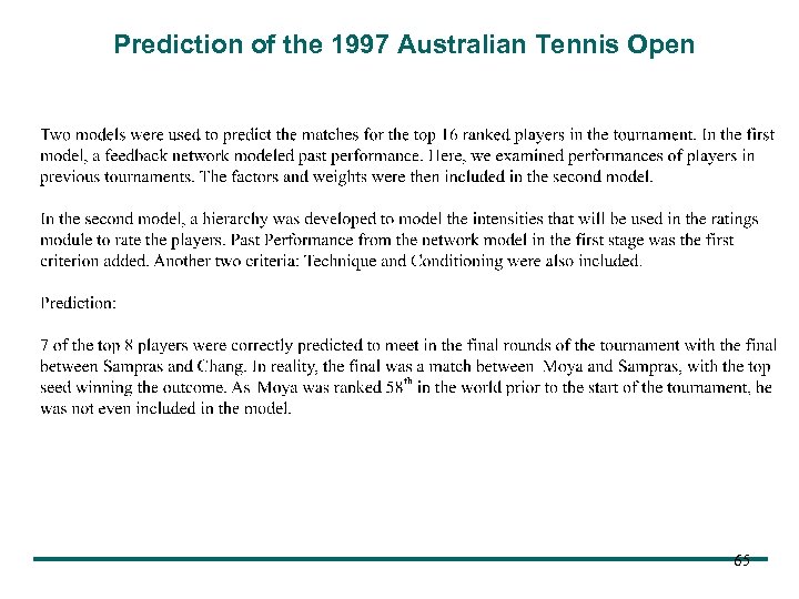 Prediction of the 1997 Australian Tennis Open 65 