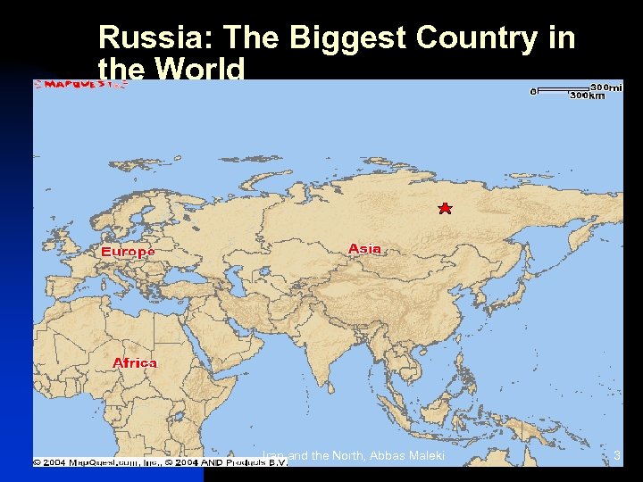 Russia: The Biggest Country in the World Iran and the North, Abbas Maleki 3