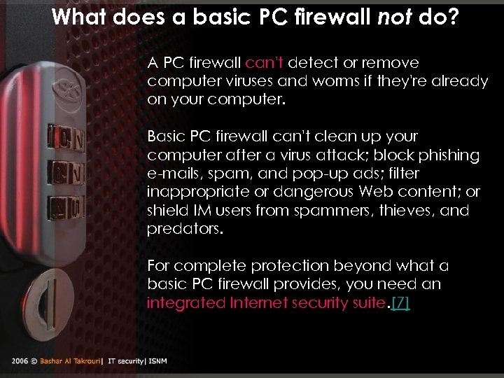 What does a basic PC firewall not do? A PC firewall can't detect or