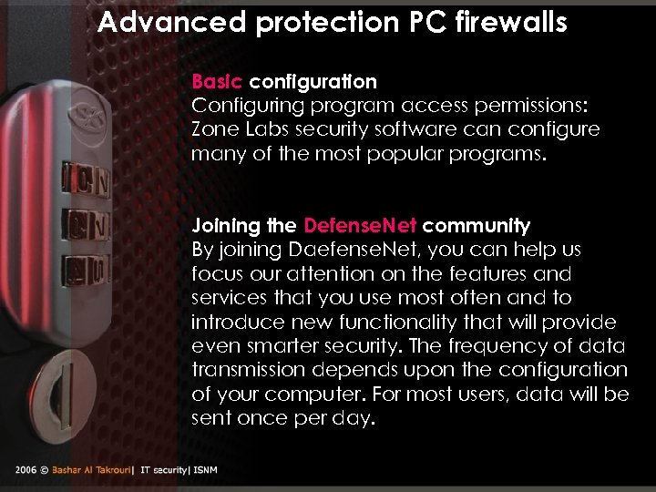 Advanced protection PC firewalls Basic configuration Configuring program access permissions: Zone Labs security software