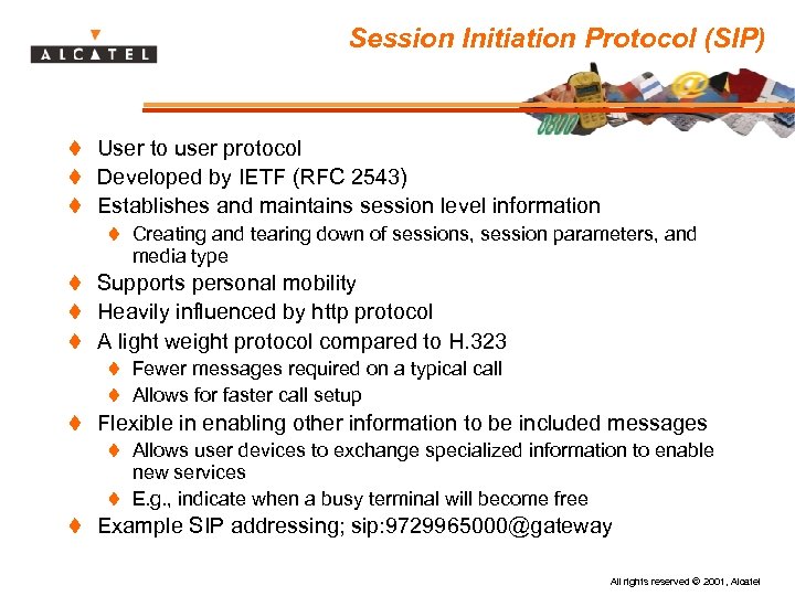 Session Initiation Protocol (SIP) t User to user protocol t Developed by IETF (RFC