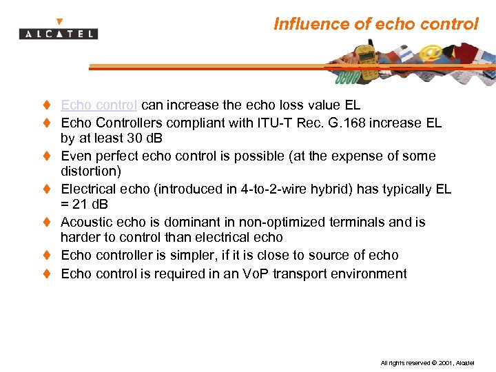 Influence of echo control t Echo control can increase the echo loss value EL