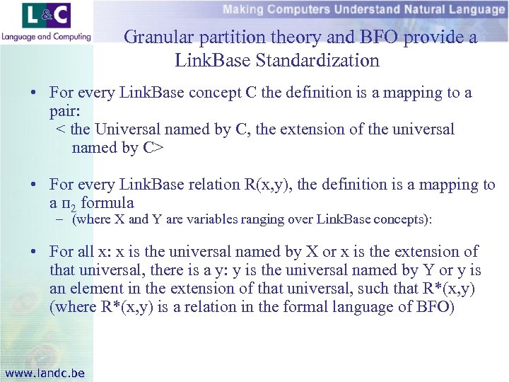 Granular partition theory and BFO provide a Link. Base Standardization • For every Link.