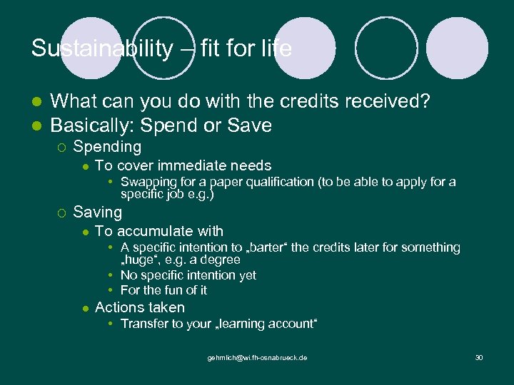 Sustainability – fit for life l l What can you do with the credits