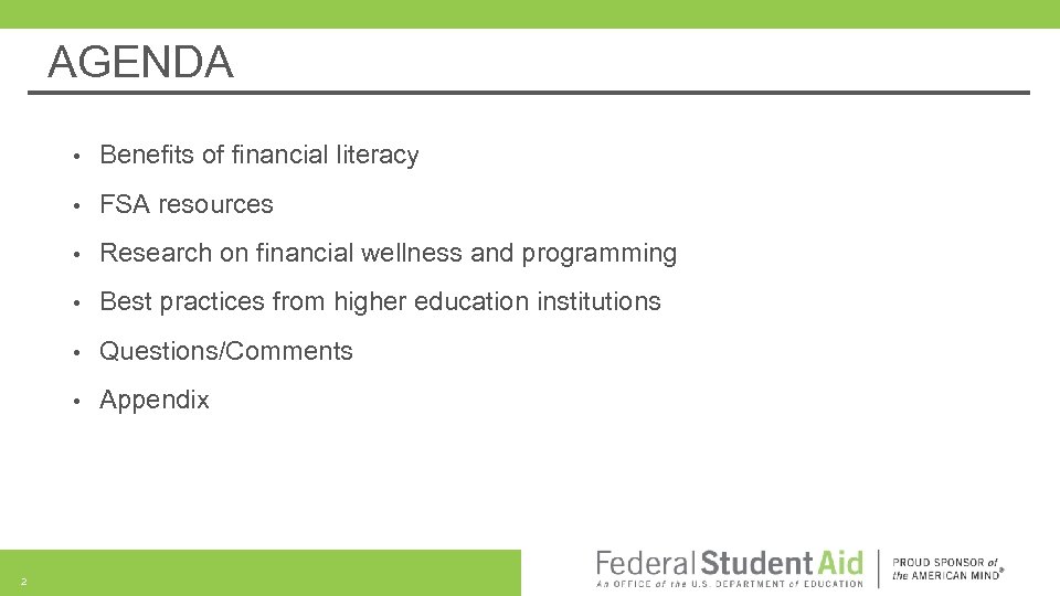 AGENDA • • FSA resources • Research on financial wellness and programming • Best