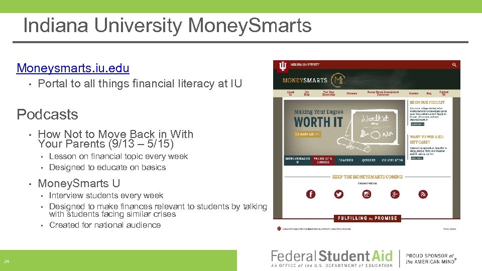 Indiana University Money. Smarts Moneysmarts. iu. edu • Portal to all things financial literacy