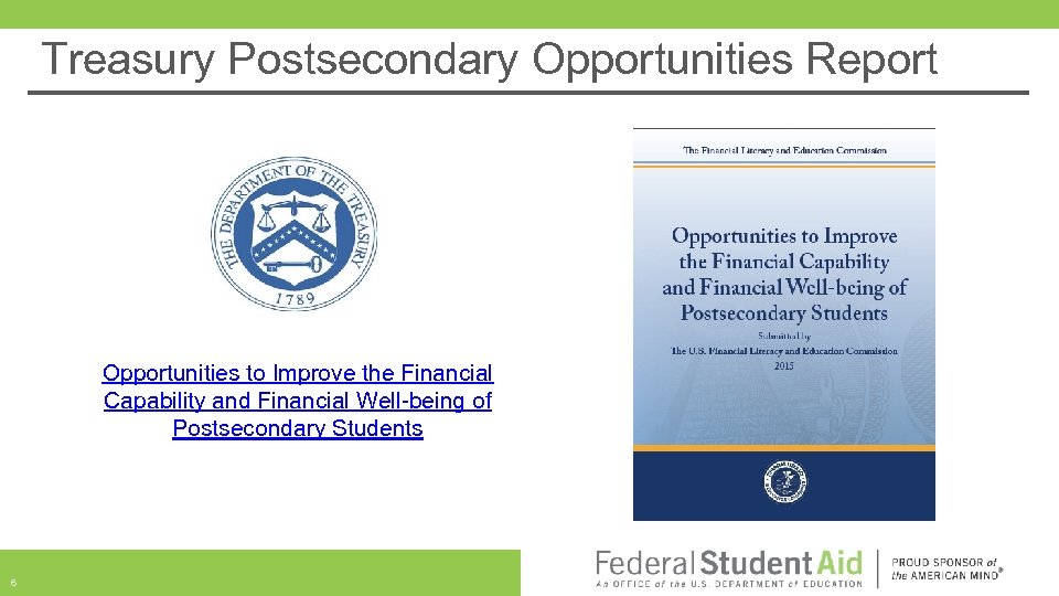 Treasury Postsecondary Opportunities Report Opportunities to Improve the Financial Capability and Financial Well-being of