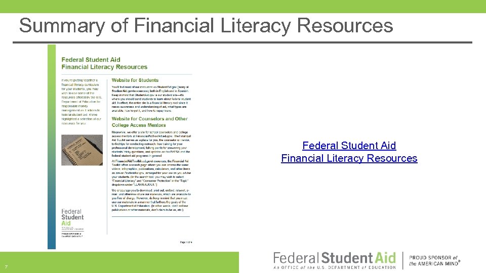 Summary of Financial Literacy Resources Federal Student Aid Financial Literacy Resources 7 