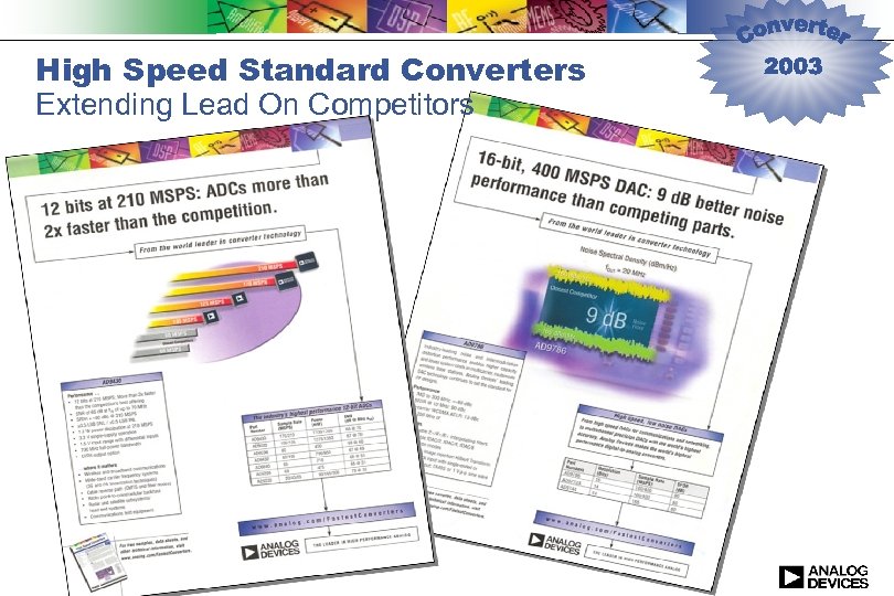 High Speed Standard Converters Extending Lead On Competitors 