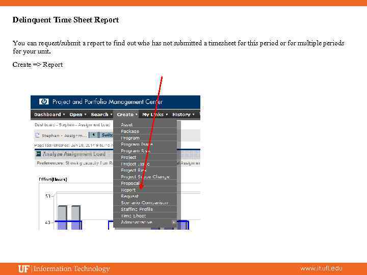 Delinquent Time Sheet Report You can request/submit a report to find out who has