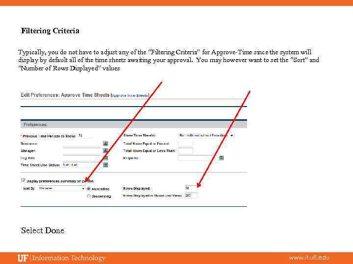 Filtering Criteria Typically, you do not have to adjust any of the “Filtering Criteria”
