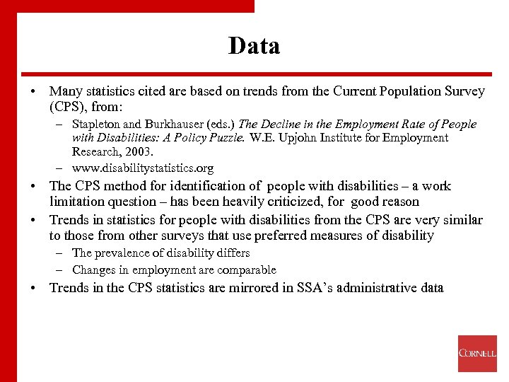 Data • Many statistics cited are based on trends from the Current Population Survey