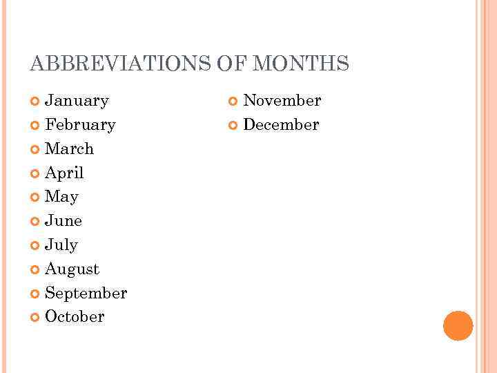 ABBREVIATIONS OF MONTHS January February March April May June July August September October November