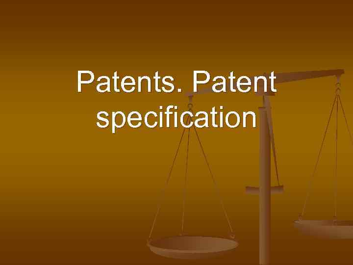 Patents. Patent specification 