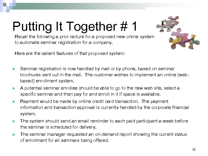 Putting It Together # 1 Recall the following a prior lecture for a proposed