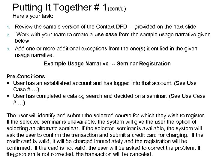 Putting It Together # 1(cont’d) Here’s your task: 1. 2. 3. Review the sample