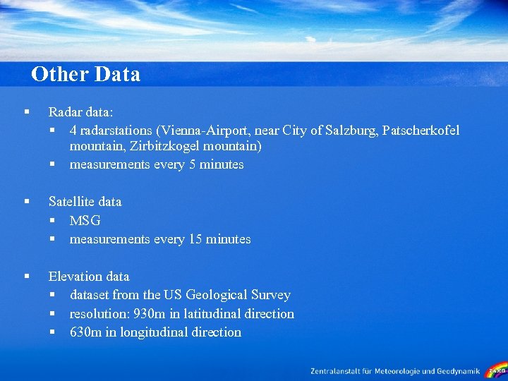 Other Data § Radar data: § 4 radarstations (Vienna-Airport, near City of Salzburg, Patscherkofel