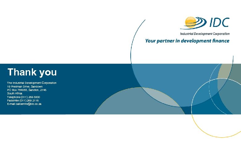 Day Month Year Thank you The Industrial Development Corporation 19 Fredman Drive, Sandown PO