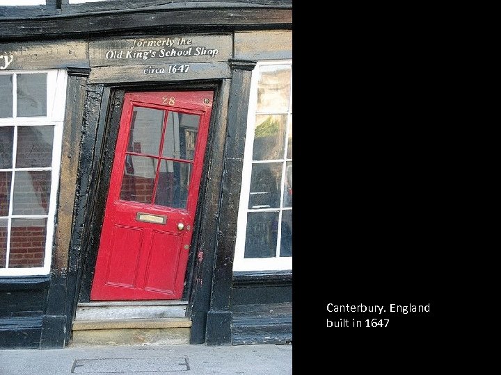 Canterbury. England built in 1647 