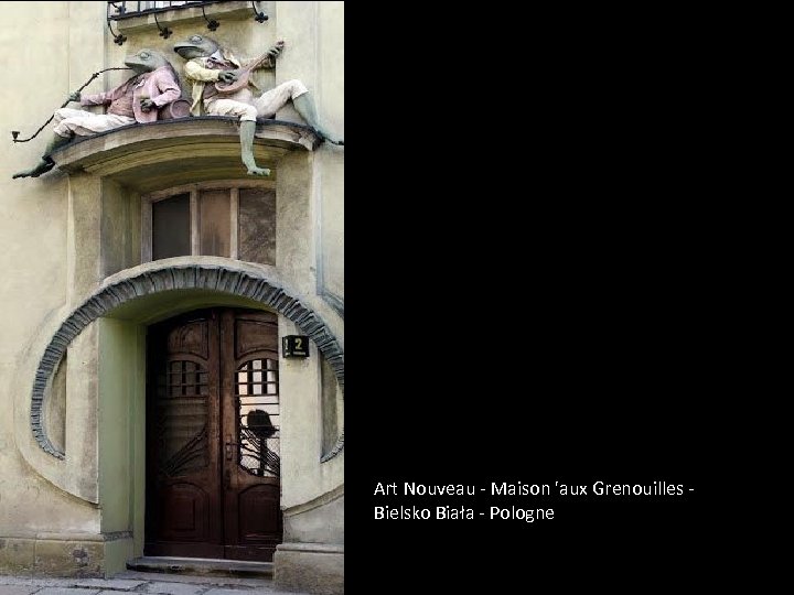 Art Nouveau - Maison 'aux Grenouilles Bielsko Biała - Pologne 