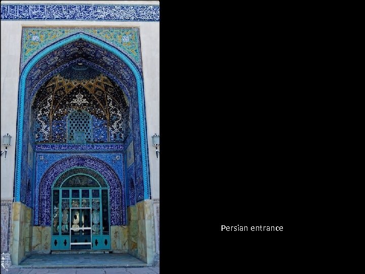 Persian entrance 