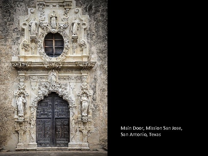Main Door, Mission San Jose, San Antonio, Texas 
